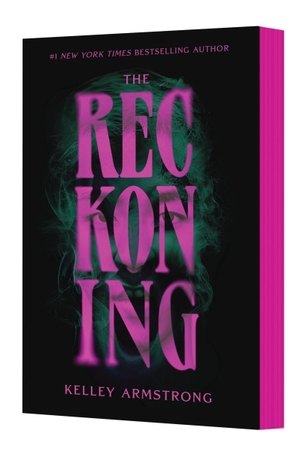Armstrong, Kelley. The Reckoning. Harper Collins Publ. USA, 2026.