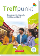 Treffpunkt. Deutsch als Zweitsprache in Alltag & Beruf A1. Teilband 01 - Übungsbuch