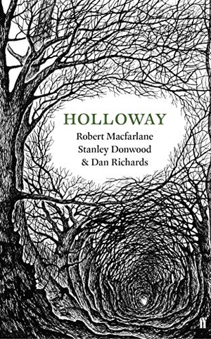Richards, Dan / Robert Macfarlane. Holloway. Faber and Faber, 2014.