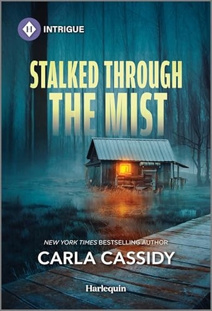 Cassidy, Carla. Stalked Through the Mist. Harlequin, 2025.