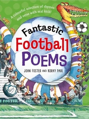 Foster, John. Fantastic Football Poems. Oxford University Press, 2018.