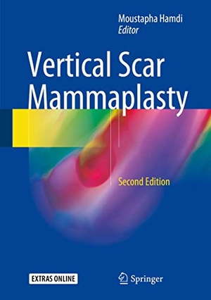 Hamdi, Moustapha (Hrsg.). Vertical Scar Mammaplasty. Springer Berlin Heidelberg, 2018.