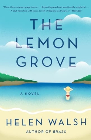 Walsh, Helen. The Lemon Grove. Knopf Doubleday Publishing Group, 2015.