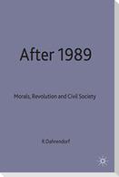 After 1989 - Morals Revolution and Civic Society