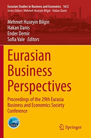 Bilgin, Mehmet Huseyin / Sofia Vale et al (Hrsg.). Eurasian Business Perspectives - Proceedings of the 29th Eurasia Business and Economics Society Conference. Springer International Publishing, 2022.