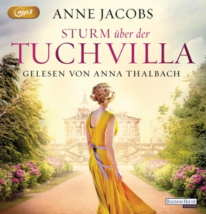 Jacobs, Anne. Sturm über der Tuchvilla. Random House Audio, 2021.