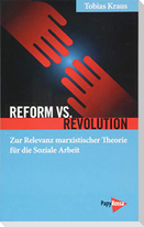 Reform vs. Revolution