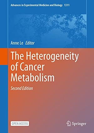 Le, Anne (Hrsg.). The Heterogeneity of Cancer Metabolism. Springer International Publishing, 2021.