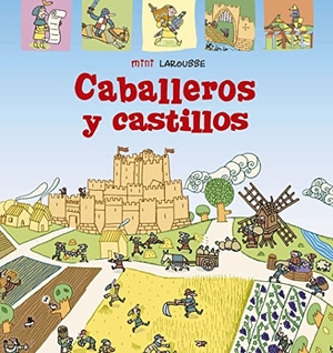 Larousse Editorial. Caballeros y castillos. Larousse, 2020.
