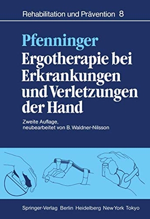 Pfenninger, B.. Ergotherapie bei Erkrankungen und Verletzungen der Hand - Leitfaden für Ergotherapeuten. Springer Berlin Heidelberg, 1984.