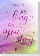 As Long As You Stay
