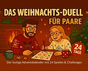 Star, Lisa. Das Weihnachts-Duell für Paare - Das lustige Adventskalender Buch mit 24 Spielen und Challenges - ideal zum Verschenken und für viele lustige Stunden im Dezember. tredition, 2025.