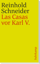 Las Casas vor Karl V - Szenen aus der Konquistadorenzeit