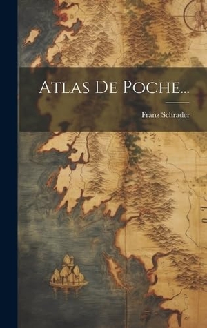 Schrader, Franz. Atlas De Poche.... LEGARE STREET PR, 2023.