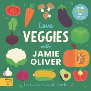 Oliver, Jamie. Love Veggies with Jamie Oliver! - See it, say it, eat it, love it!. Abrams and Chronicle Books IWUK, 2026.