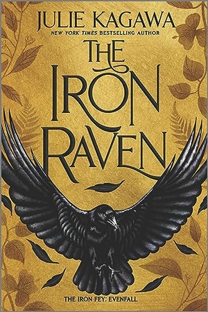 Kagawa, Julie. The Iron Raven. Inkyard Press, 2022.
