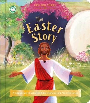 Igloobooks. First Bible Stories: The Easter Story - A Beautifully Illustrated Bible Story Retold for Little Ones. Igloo Books, 2026.