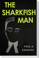The Sharkfish Man