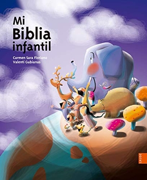 Gubianas, Valentí / Carmen Sara Floriano Pardal. Mi Biblia infantil. Editorial Luis Vives (Edelvives), 2016.