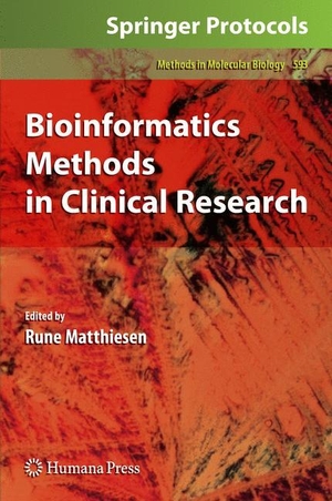 Matthiesen, Rune (Hrsg.). Bioinformatics Methods in Clinical Research. Humana Press, 2012.