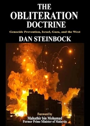 Steinbock. The Obliteration Doctrine - Genocide Prevention, Israel, Gaza & the West. Clarity Press, 2025.