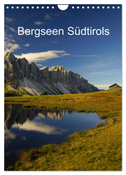 Bergseen Südtirols (Wandkalender 2025 DIN A4 hoch), CALVENDO Monatskalender