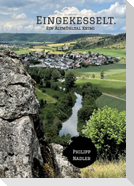 Eingekesselt.