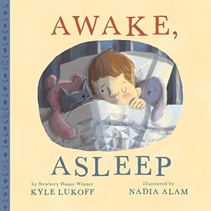Lukoff, Kyle. Awake, Asleep. Scholastic Inc., 2023.
