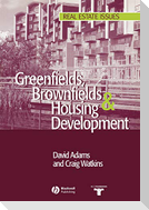 Greenfields Brownfields Housing