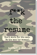 F*CK the Resume