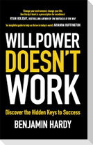 Willpower Doesn't Work