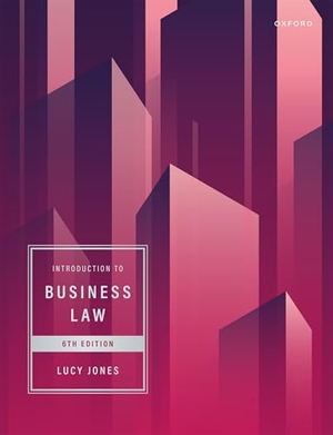 Jones, Lucy. Introduction to Business Law. Oxford University Press, 2025.