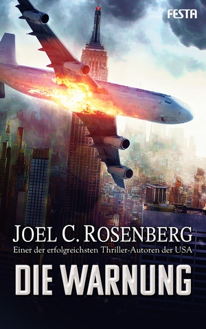 Rosenberg, Joel C.. Die Warnung. Festa Verlag, 2019.