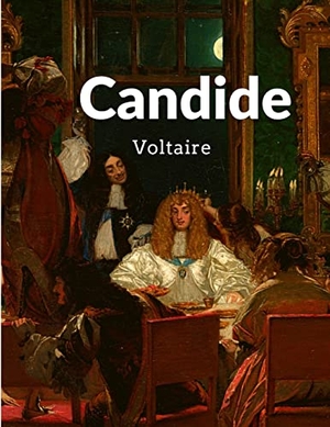 Voltaire. Candide - The Prince of Philosophical Novels. Bookado, 2025.