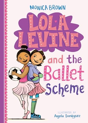 Brown, Monica. Lola Levine and the Ballet Scheme. Abdo Publishing Company, 2023.