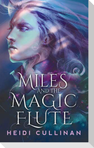 Miles and the Magic Flute