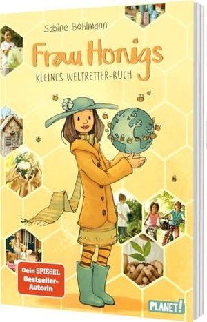 Bohlmann, Sabine. Frau Honig: Frau Honigs kleines Weltretter-Buch - Spielerische Tipps, um die Umwelt ein bisschen besser zu machen. Planet!, 2025.