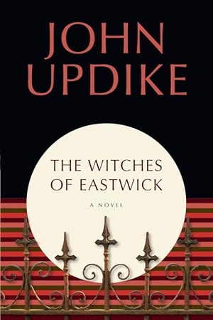 Updike, John. The Witches of Eastwick. Random House Publishing Group, 1996.