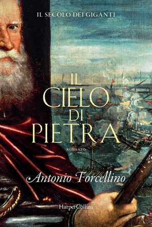 Forcellino, Antonio. Il cielo di pietra. Il secolo dei giganti. Vol. 5. HarperCollins Italia, 2023.