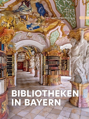 Pfeil, Mathias (Hrsg.). Bibliotheken in Bayern. Volk Verlag, 2026.