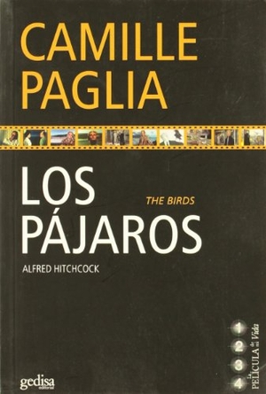 Paglia, Camille. Los pájaros. GEDISA, 2006.