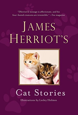 Herriot, James. James Herriot's Cat Stories. St. Martin's Publishing Group, 2015.