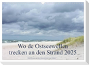 Wo de Ostseewellen trecken an den Strand 2025 (Wandkalender 2025 DIN A3 quer), CALVENDO Monatskalender
