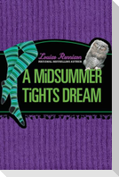 A Midsummer Tights Dream