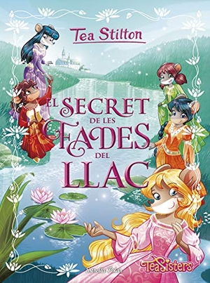 Stilton, Tea. El secret de les fades del llac. Estrella Polar, 2018.