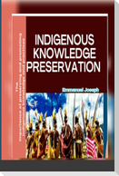 Indigenous Knowledge Preservation