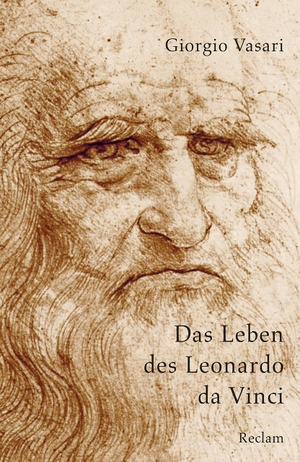 Vasari, Giorgio. Das Leben des Leonardo da Vinci. Reclam Philipp Jun., 2019.