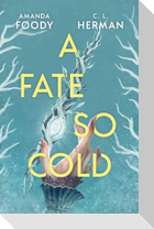 A Fate So Cold