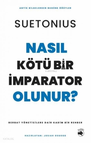 Suetonius. Nasil Kötü Bir Imparator Olunur. Budala Kitap, 2025.
