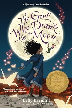 Barnhill, Kelly. The Girl Who Drank the Moon. Hachette Book Group, 2020.